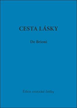Kniha: Cesta lásky - Svazek 4 - de Brioni
