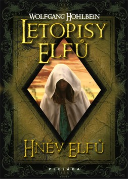 Kniha: Letopisy elfů Hněv elfů - II.kniha - Wolfgang Hohlbein
