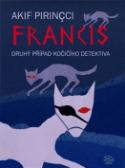 Kniha: Francis - Akif Pirincci