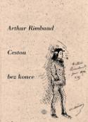 Kniha: Cestou bez konce - Arthur Rimbaud