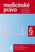 Kniha: Medicínské právo - Jolana Těšinová, Roman Žďárek