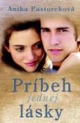 Kniha: Príbeh jednej lásky - Anikó Pastoreková