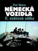 Kniha: Německá vojenská vozidla II. světové války - Pat Ware