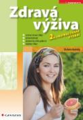 Kniha: Zdravá výživa - 2., přepracované vydání - Václava Kunová