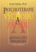 Kniha: Psychoterapie východu a západu - Sjednocující paradigma - Svámí Adžaja