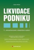 Kniha: Likvidace podniku - 7., aktualizované a doplněné vydání - Václav Pelikán