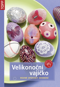 Kniha: Velikonoční vajíčko - CZ3884 Různé způsoby zdobení
