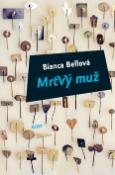 Kniha: Mrtvý muž - Bianca Bellová