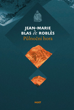 Kniha: Půlnoční hora - Jean-Marie Blas de Robles