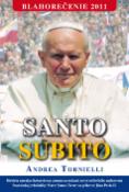 Kniha: Santo Subito - Blahorečenie 2011 - Andrea Tornielli