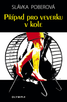 Kniha: Případ pro veverku v kole - Slávka Poberová