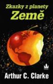 Kniha: Zkazky z planety Země - Arthur C. Clarke