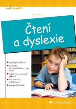 Kniha: Čtení a dyslexie - Jiří Jošt