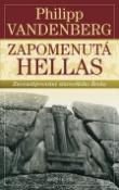 Kniha: Zapomenutá Hellas - Philipp Vandenberg