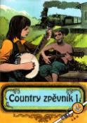 Kniha: Country zpěvník 1. - spevníky výbery - neuvedené