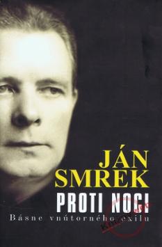 Kniha: Proti noci - Ján Smrek