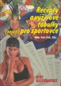Kniha: Recepty a výživové tabulky (nejen) pro sportovce - Petr Fořt
