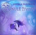 Médium CD: Minulé životy - Zdenka Blechová