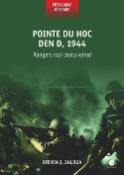 Kniha: Pointe du Hoc Den D 1944 - Rangeři razí cestu vpřed - Steven J. Zaloga
