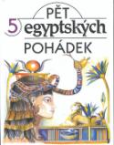 Kniha: Pět egyptských pohádek