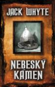 Kniha: Nebeský kámen - Jack Whyte