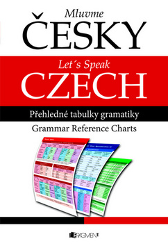 Kniha: Mluvme česky/Let´s speak Czech - přehledné tabulky - Dalibor Dobiáš