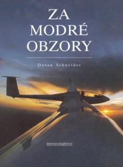 Kniha: Za modré obzory - Dušan Schneider