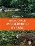 Kniha: Encyklopedie moderního rybáře - John Bailey