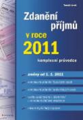 Kniha: Zdanění příjmů v roce 2011 - komplexní průvodce - Tomáš Jaroš