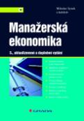 Kniha: Manažerská ekonomika - 5., aktualizované a doplněné vydání - Miloslav Synek