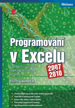 Kniha: Programování v Excelu 2007 a 2010 - záznam, úprava a programování maker - Marek Laurenčík