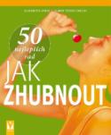Kniha: 50 nejlepších rad jak zhubnout - Elisabeth Lange; Elmar Trunz-Carlisi