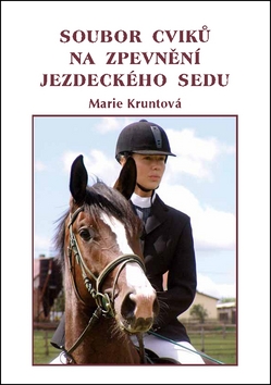 Kniha: Soubor cviků na zpevnění jezdeckého sedu - Marie Kruntová