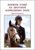Kniha: Soubor cviků na zpevnění jezdeckého sedu - Marie Kruntová
