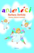 Kniha: Anjelíci - Barbara Derlická; Wojciech Kuźmiński