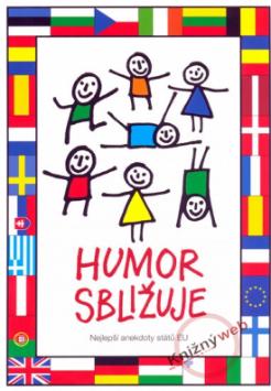 Kniha: Humor sbližuje - Nejlepší anekdoty států EU - Václav Budinský, Tomáš Grulich