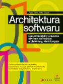 Kniha: Architektura softwaru - Nepostradatelný průvodce návrhem softwarové architektury, která funguje - Peter Eeles
