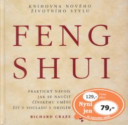 Kniha: Feng Shui - Knihovna nového životního stylu - Richard Craze
