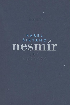 Kniha: Nesmír - Karel Šiktanc