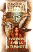 Kniha: Tvorové světla a temnoty - Roger Zelazny