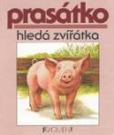 Kniha: Prasátko hledá zvířátka - Jindřich Balík