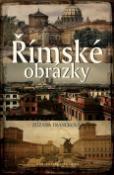 Kniha: Římské obrázky - Zuzana Francková