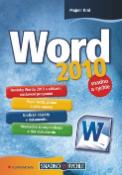 Kniha: Word 2010 - snadno a rychle - Mojmír Král