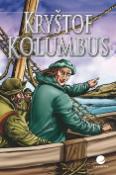 Kniha: Kryštof Kolumbus - Nick Saunders