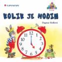Kniha: Kolik je hodin - Dagmar Košková