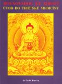 Kniha: Rovnováhou ke zdraví - Úvod do tibetské medicíny