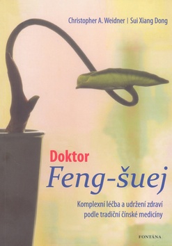 Kniha: Doktor Feng-šuej - Christopher A. Weidner