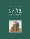 Kniha: Sviňa a iné bájky - Ivan Andrejevič Krylov