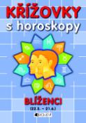 Kniha: Křížovky s horoskopy - BLÍŽENCI - Dagmar Kludská