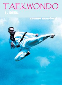 Kniha: Taekwondo - Praktická příručka I. - Zdenko Krajčovič